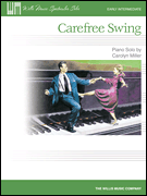 Breezy and cheerful, Carolyn Miller's &ldquo;Carefree Swing&rdquo; is a great introduction to triplets and swung rhythms. Short but oh so memorable! Key: C Major.
