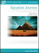 The simple melody and mode of <i>Egyptian Journey</i> conjures up alluring images of the ancient and mysterious land: a lazy swaying camel ride, gigantic pyramids in the distance, a lush oasis. Articulation and dynamics are carefully indicated. Key: D minor.