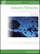 <i>Autumn Nocturne</i> soars beautifully! Susan Alcon has created an expressive, satisfying solo that allows for lots of top voicing and dynamic contrasts. Key: G Major.